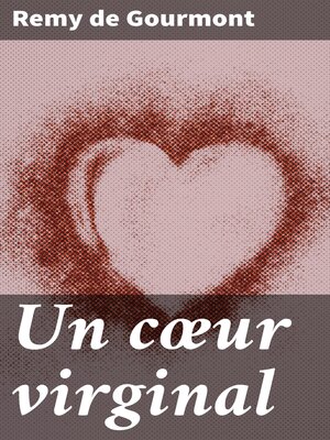 cover image of Un cœur virginal